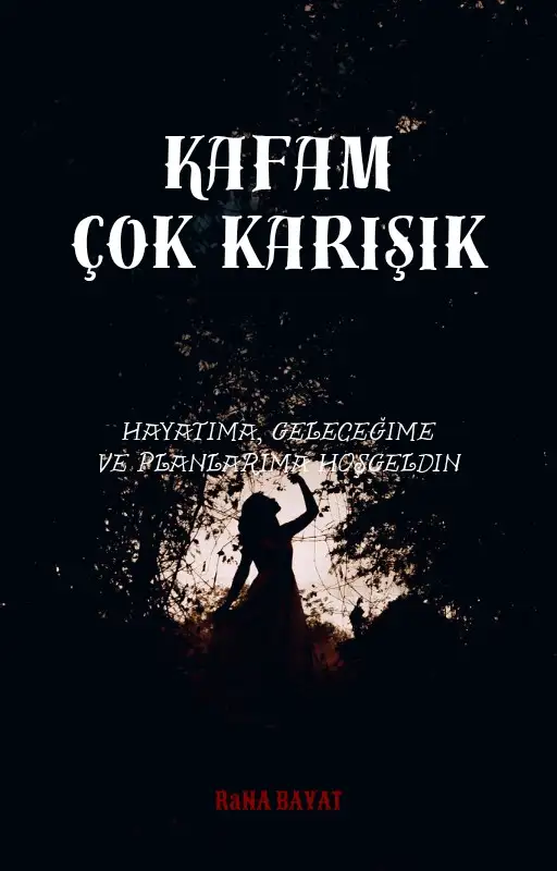 KAFAM ÇOK KARIŞIK — Rana Bayat
