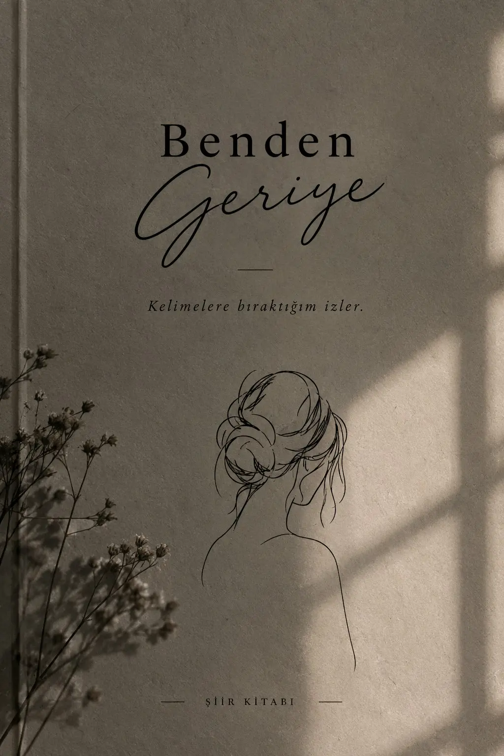 Benden Geriye kitap kapağı