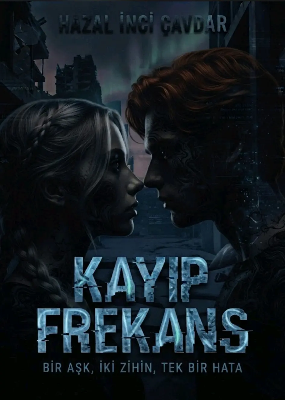 KAYIP FREKANS — Hazal Çavdar