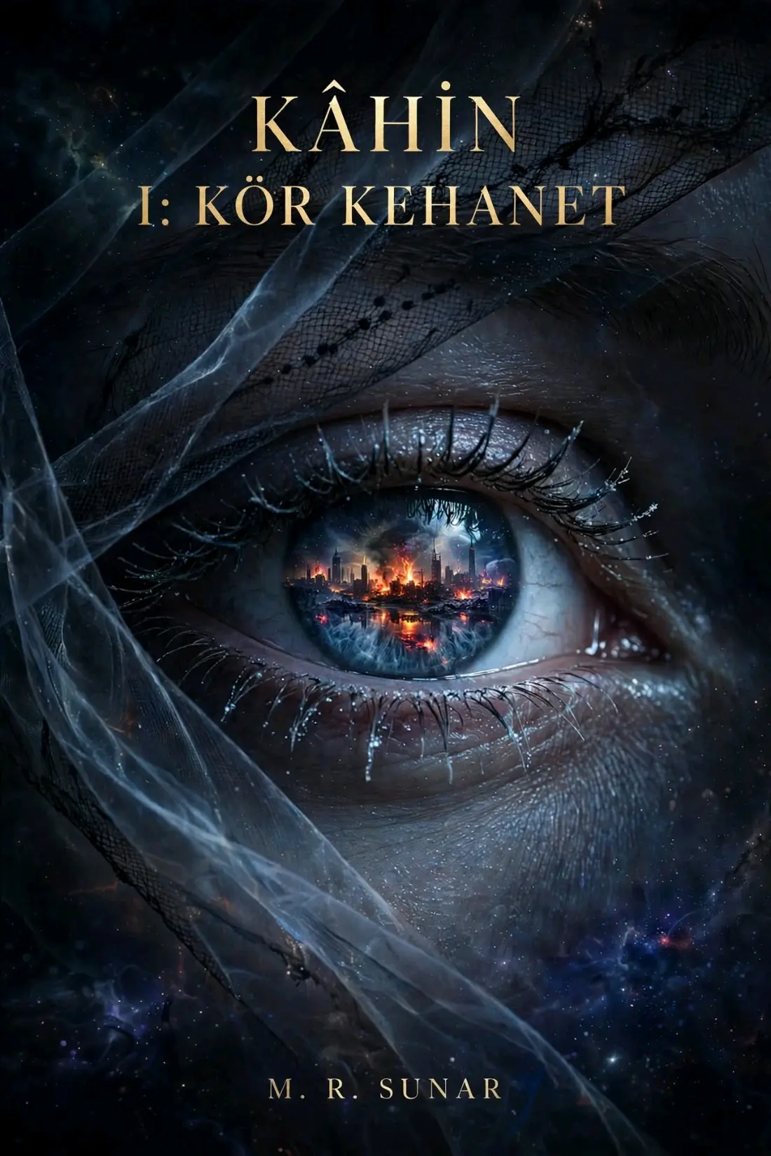 KÂHİN SERİSİ 1. KÖR KEHANET — M. R. SUNAR